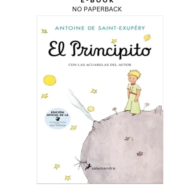 El Principito / The Little Prince (Spanish E Ebook by Antoine De Saint-exupery | Instant Download – book cover ebook