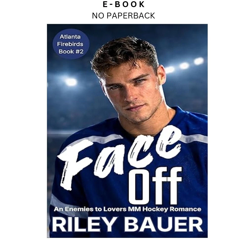 s-l1600-1033.webp Face Off: An Enemies to Lovers MM Hockey Romance (Atlanta F Ebook by Riley Bauer | Instant Download – book cover ebook