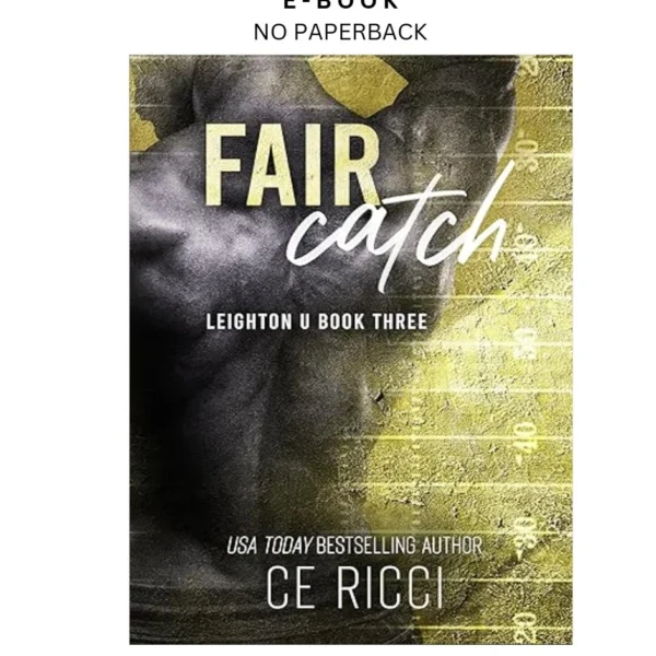 Fair Catch (Leighton U Book 3) Ebook by CE Ricci | Instant Download – book cover ebook
