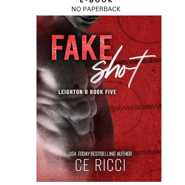 Fake Shot (Leighton U Book 5) Ebook by CE Ricci | Instant Download – book cover ebook