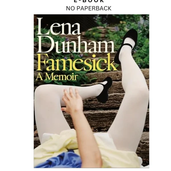 Famesick: A Memoir Ebook by Lena Dunham | Instant Download – book cover ebook