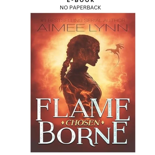 Flameborne: Chosen (A Dragon Romantasy Book) (Emberquell Aca Ebook by Aimee Lynn | Instant Download – book cover ebook