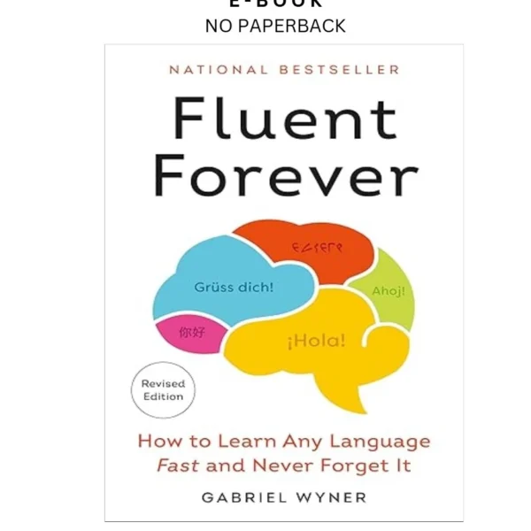 Fluent Forever (Revised Edition): How to Learn Any La Ebook by Gabriel Wyner | Instant Download – book cover ebook