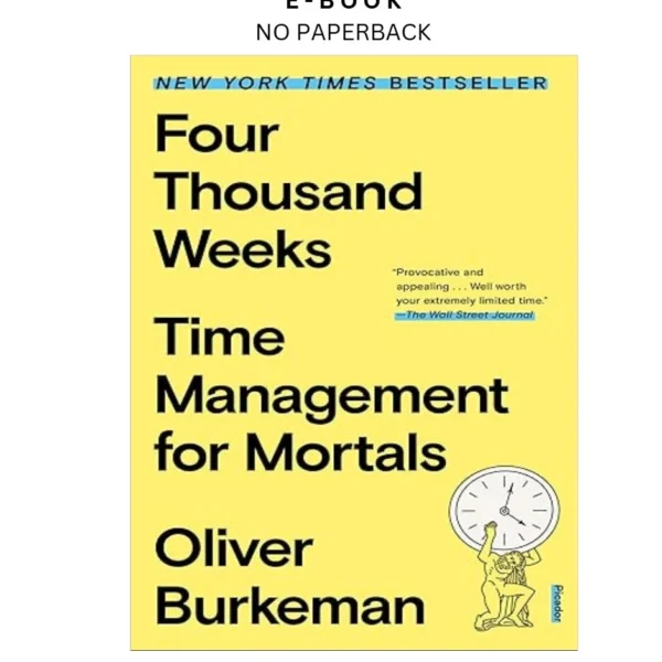 Four Thousand Weeks Ebook by Oliver Burkeman | Instant Download – book cover ebook