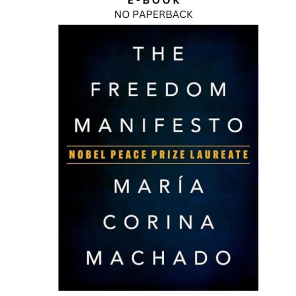 Freedom Manifesto Ebook by María Corina Machado | Instant Download – book cover ebook