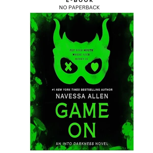 Game On: An Into Darkness Novel Ebook by Navessa Allen | Instant Download – book cover ebook