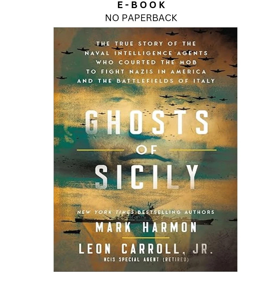 s-l1600-293.webp Ghosts of Sicily: The True Story of the Naval Inte Ebook by Mark Harmon | Instant Download – book cover ebook