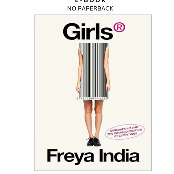 GIRLS®: Generation Z and the Commodification of Ebook by Freya India | Instant Download – book cover ebook