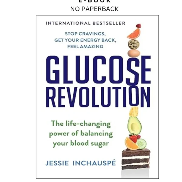 Glucose Revolution: The Life by Changing Power of Balanci Ebook – Jessie Inchauspe | Instant Download – book cover ebook