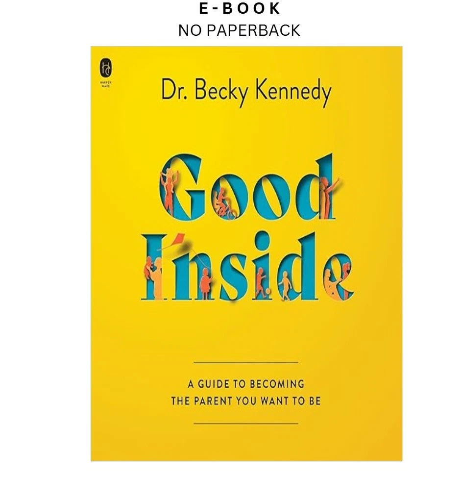 s-l1600-1237.webp Good Inside: A Guide to Becoming the Parent You Wan Ebook by Becky Kennedy (Author Narra | Instant Download – book cover ebook