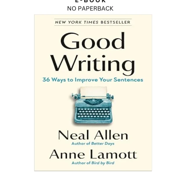 Good Writing: 36 Ways to Improve Your Senten Ebook by Neal Allen | Instant Download – book cover ebook