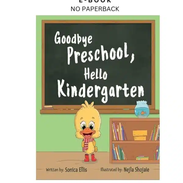 Goodbye Preschool, Hello Kindergarten (Milestone Moments) Ebook by Sonica Ellis | Instant Download – book cover ebook