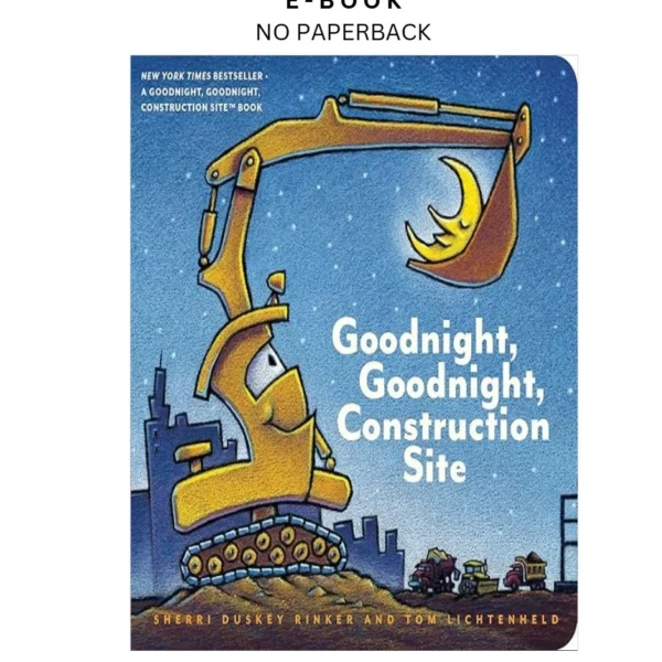 Goodnight, Goodnight, Construction Site Ebook by Sherri Duskey Rinker | Instant Download – book cover ebook