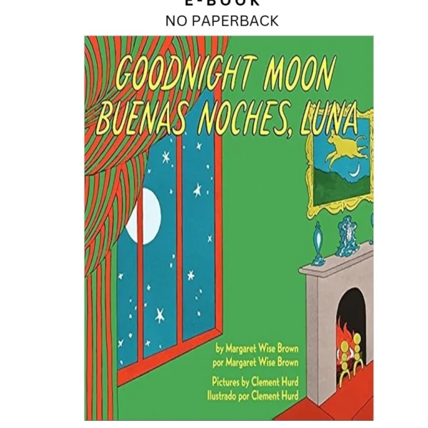 Goodnight Moon/Buenas noches, Luna: A Bel Ebook by Margaret Wise Brown | Instant Download – book cover ebook