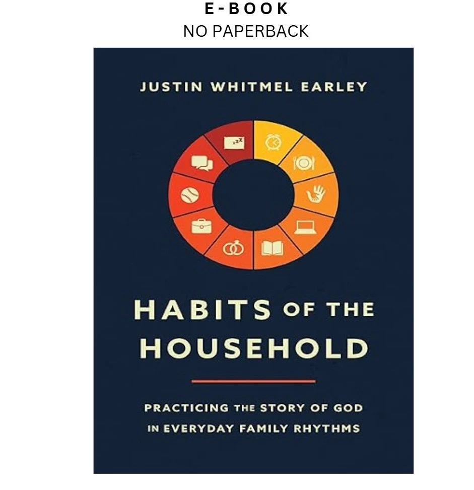 s-l1600-513.webp Habits of the Household: Practicing the Stor Ebook by Justin Whitmel Earley | Instant Download – book cover ebook