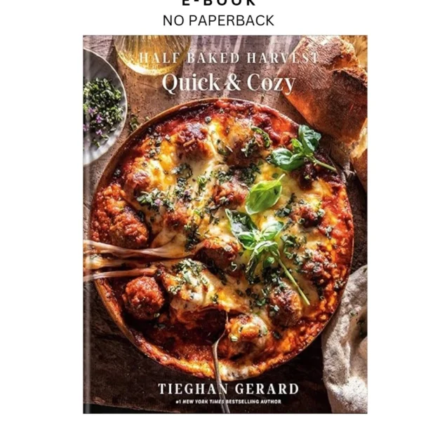 Half Baked Harvest Quick & Cozy: A Cookb Ebook by Tieghan Gerard | Instant Download – book cover ebook