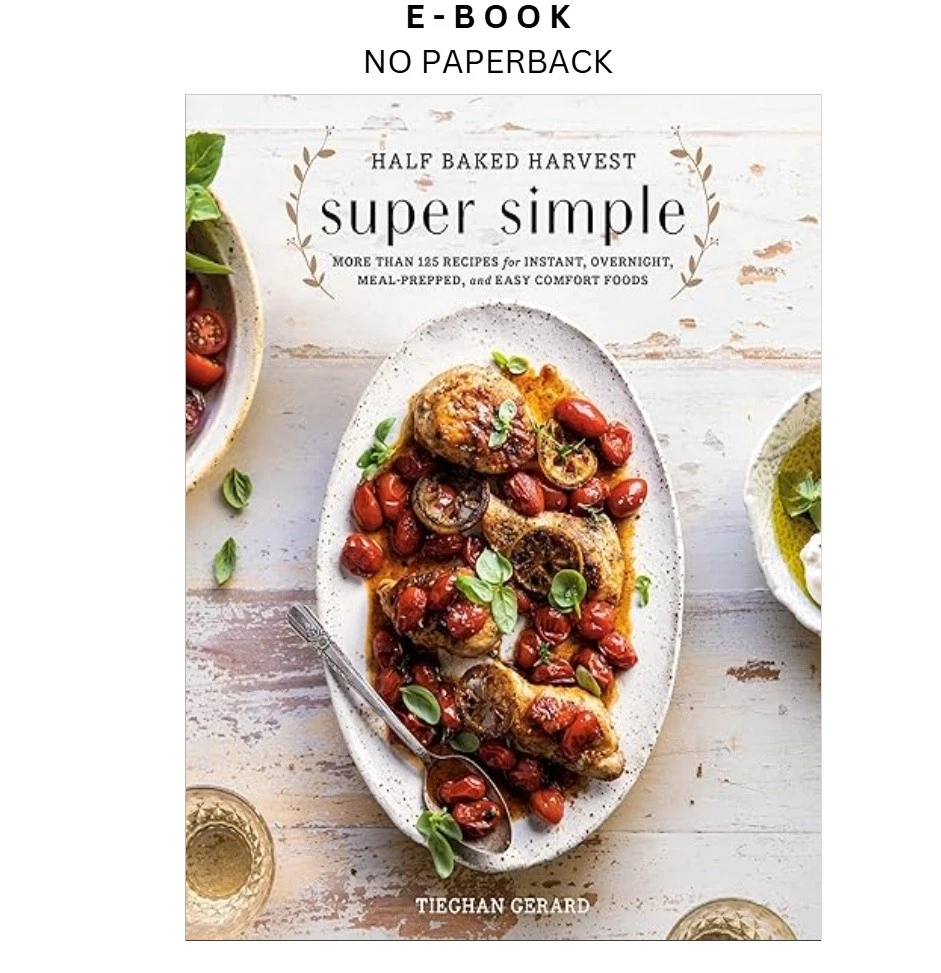 s-l1600-1136.webp Half Baked Harvest Super Simple: More Than 125 Recipes Ebook by Tieghan Gerard | Instant Download – book cover ebook