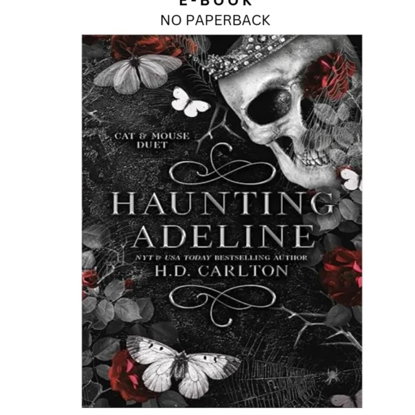 Haunting Adeline (Cat and Mouse Duet) Ebook by H. D. Carlton | Instant Download – book cover ebook