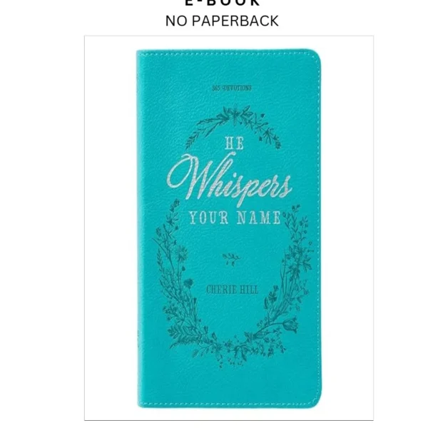 He Whispers Your Name 365 Devotions for Women by Hope and Ebook – Cherie Hill | Instant Download – book cover ebook