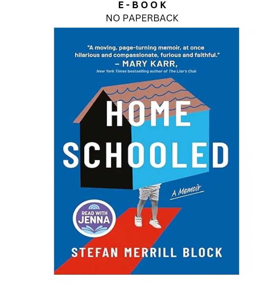 s-l1600-1689.webp Homeschooled: A Read with Jenna Pick: A Memoir by A Top Ebook – Stefan Merrill Block | Instant Download – book cover ebook