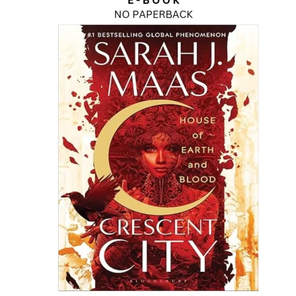 House of Earth and Blood (Crescent City, 1) Ebook by Sarah J. Maas | Instant Download – book cover ebook