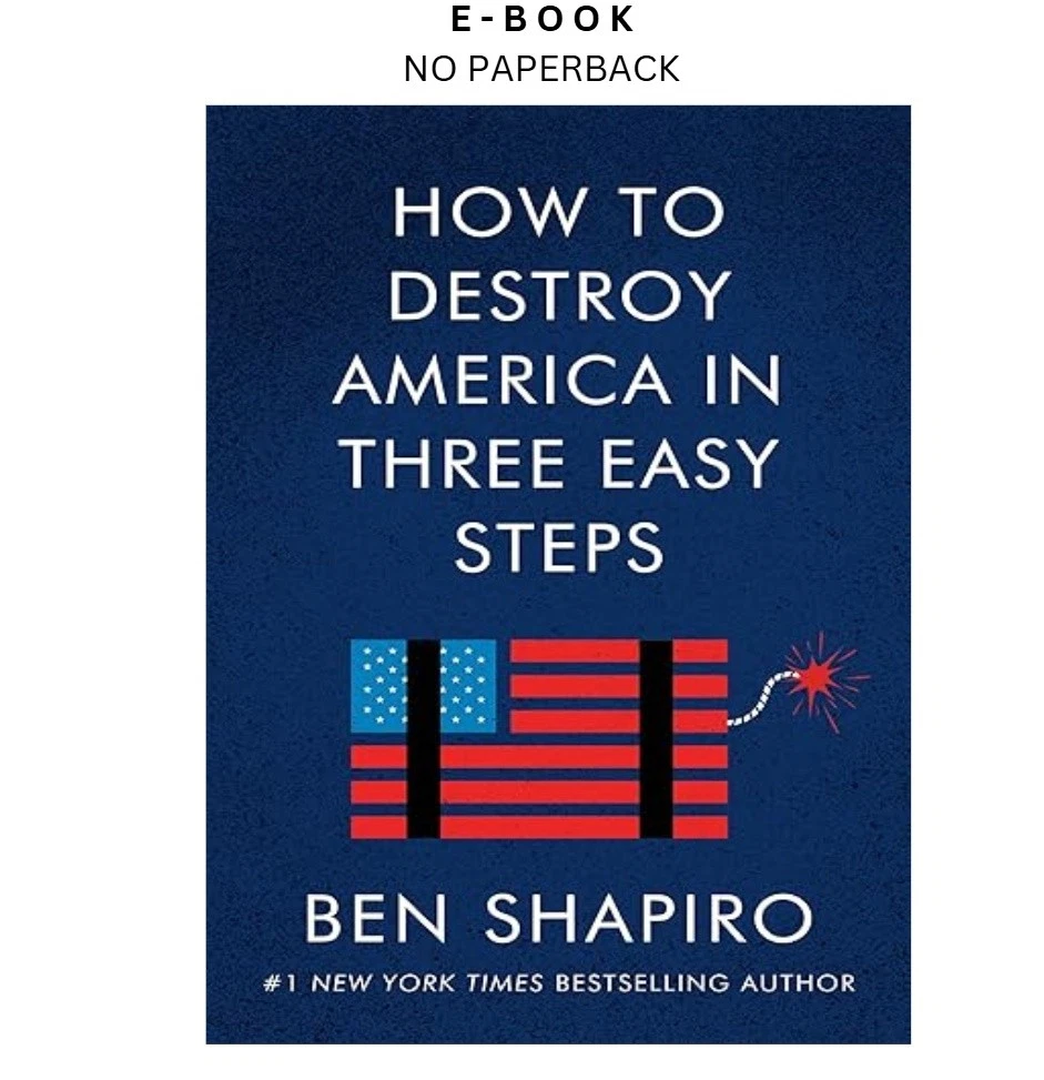 s-l1600-1174.webp How to Destroy America in Three Easy Steps Ebook by Ben Shapiro | Instant Download – book cover ebook
