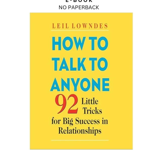 How to Talk to Anyone: 92 Little Tricks fo Ebook by Leil Lowndes (Author Narrator) | Instant Download – book cover ebook