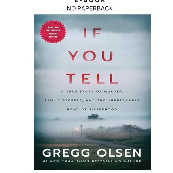 If You Tell: A True Story of Murder, Family Ebook by Gregg Olsen | Instant Download – book cover ebook