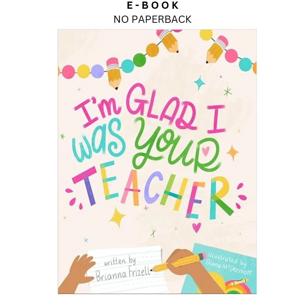 s-l1600-1655.webp I'm Glad I Was Your Teacher Ebook by Brianna Frizell | Instant Download – book cover ebook