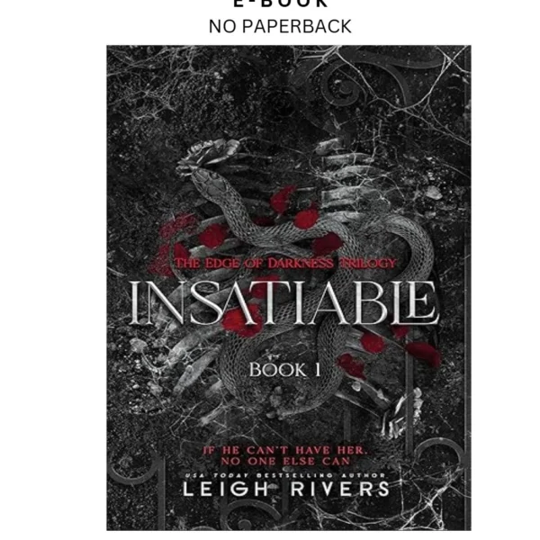 Insatiable (The Edge of Darkness: Book 1) (The Edge of Darkn Ebook by Leigh Rivers | Instant Download – book cover ebook