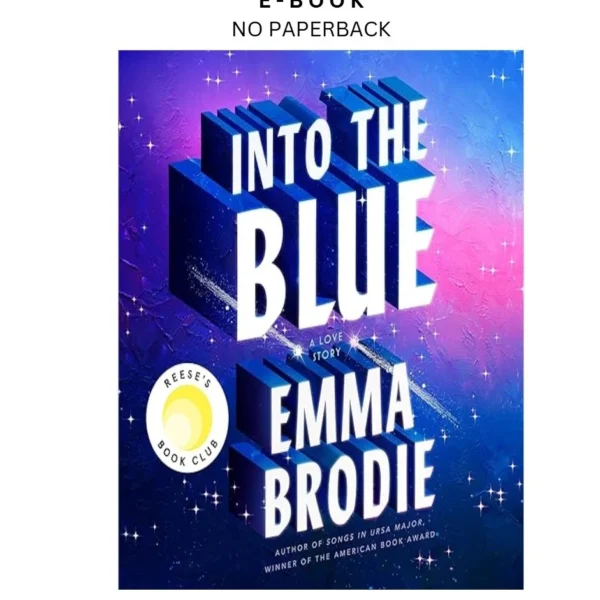 Into the Blue: Reese's Book Club: A Love Ebook by Emma Brodie | Instant Download – book cover ebook