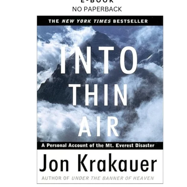 Into Thin Air: A Personal Account of the Mount Everest Di Ebook by Jon Krakauer | Instant Download – book cover ebook