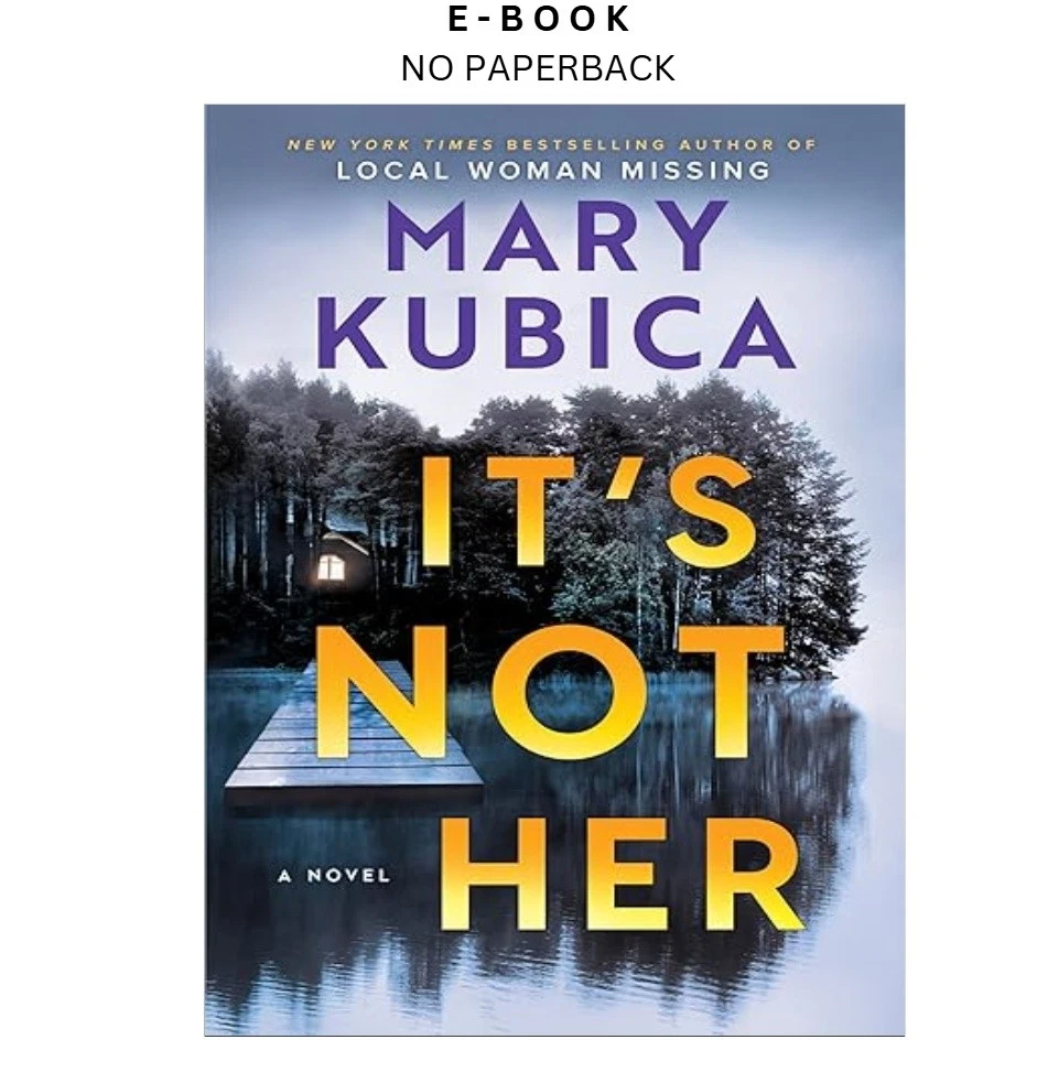 s-l1600-183.webp It's Not Her: A Twisty Thriller about Two Famil Ebook by Mary Kubica | Instant Download – book cover ebook