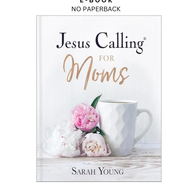 Jesus Calling for Moms, Padded Hardcover, with Full Scrip Ebook by Sarah Young | Instant Download – book cover ebook