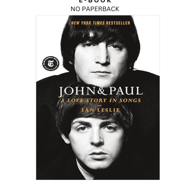 John & Paul: A Love Story in Songs Ebook by Ian Leslie | Instant Download – book cover ebook