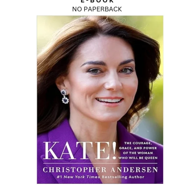 Kate!: The Courage, Grace, and Power of the Wo Ebook by Christopher Andersen | Instant Download – book cover ebook