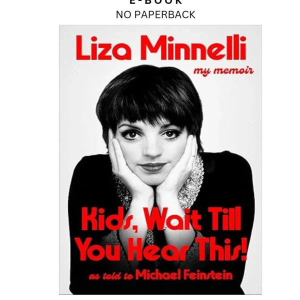 Kids, Wait Till You Hear This! Ebook by Liza Minnelli | Instant Download – book cover ebook