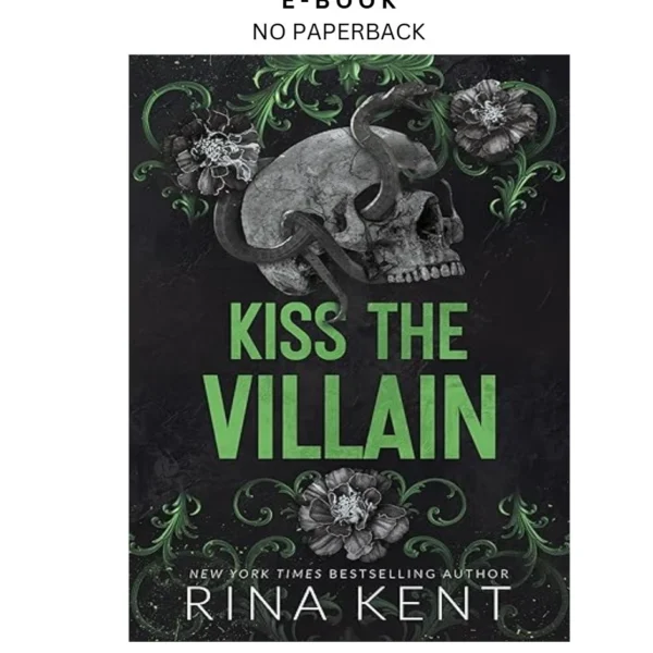 Kiss The Villain: A Dark MM Enemies to Lo Ebook by Rina Kent | Instant Download – book cover ebook