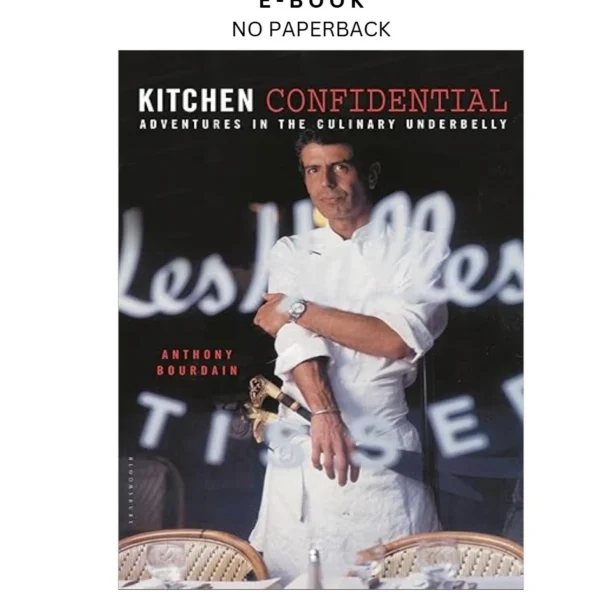 Kitchen Confidential: 25th Anniversary Edition Ebook by Anthony Bourdain | Instant Download – book cover ebook