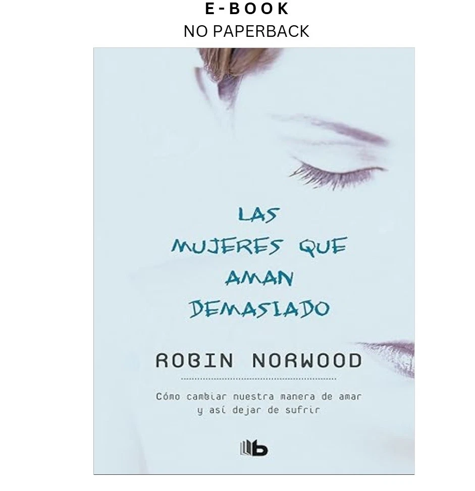 s-l1600-1276.webp Las mujeres que aman demasiado / Women Who Love Too Much ( Ebook by Robin Norwood | Instant Download – book cover ebook