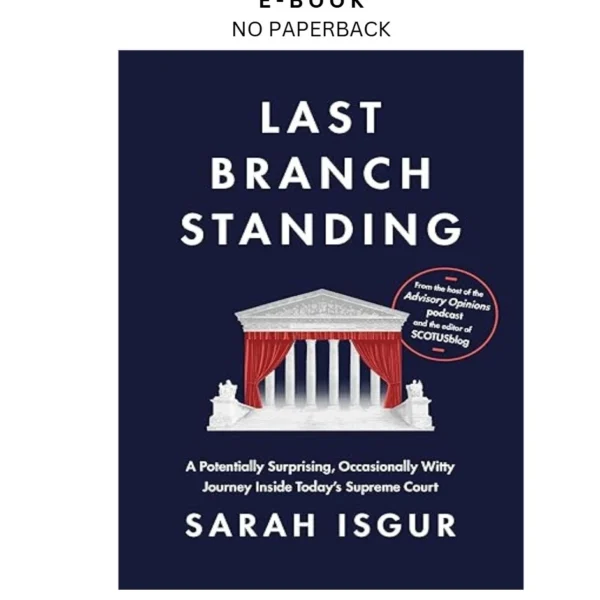 Last Branch Standing: A Potentially Surprising, Ebook by Sarah Isgur | Instant Download – book cover ebook