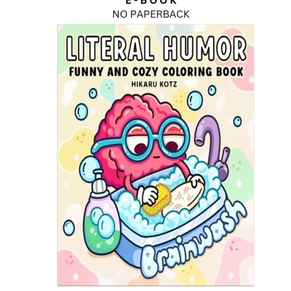 Literal Humor: Funny and Cozy Coloring Boo Ebook by Hikaru Kotz | Instant Download – book cover ebook