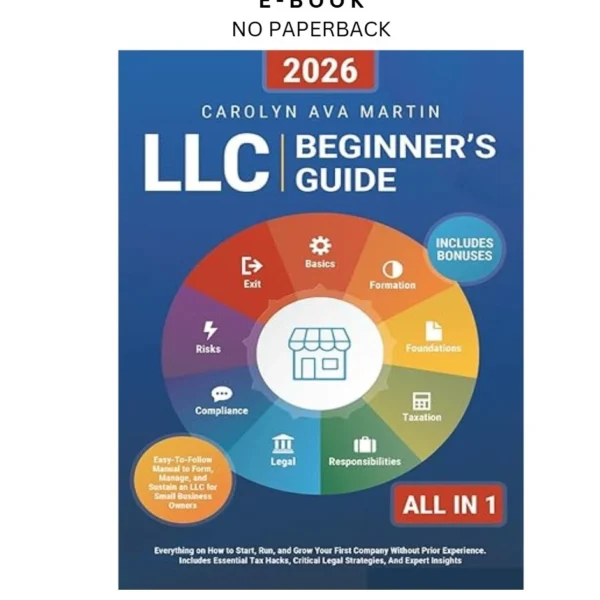LLC Beginner's Guide [All by in-1]: Everything Ebook – Carolyn Ava Martin | Instant Download – book cover ebook