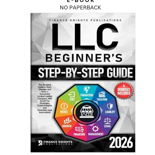 LLC Beginner’s Step-by-Step Guide: The Simplest Guid ebook
