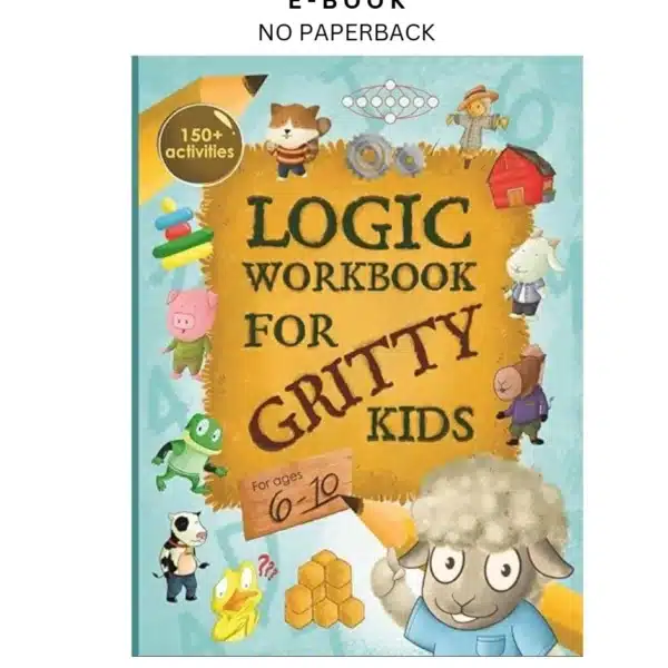 Logic Workbook for Gritty Kids: Spatial reasoning, math puz Ebook by Dan Allbaugh | Instant Download – book cover ebook