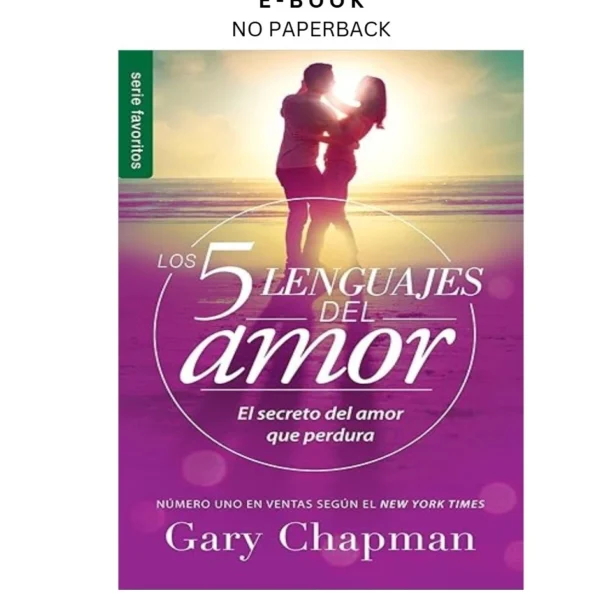 Los 5 lenguajes del amor (Edición Revisada) Ebook by Gary Chapman | Instant Download – book cover ebook