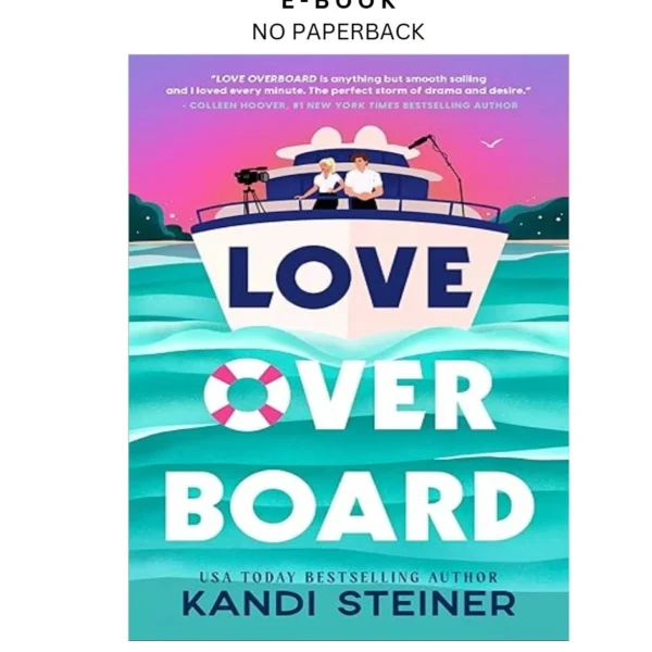 Love Overboard Ebook by Kandi Steiner | Instant Download – book cover ebook
