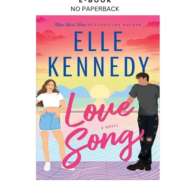 Love Song: A Briar Universe Novel (Campus Diaries) Ebook by Elle Kennedy | Instant Download – book cover ebook