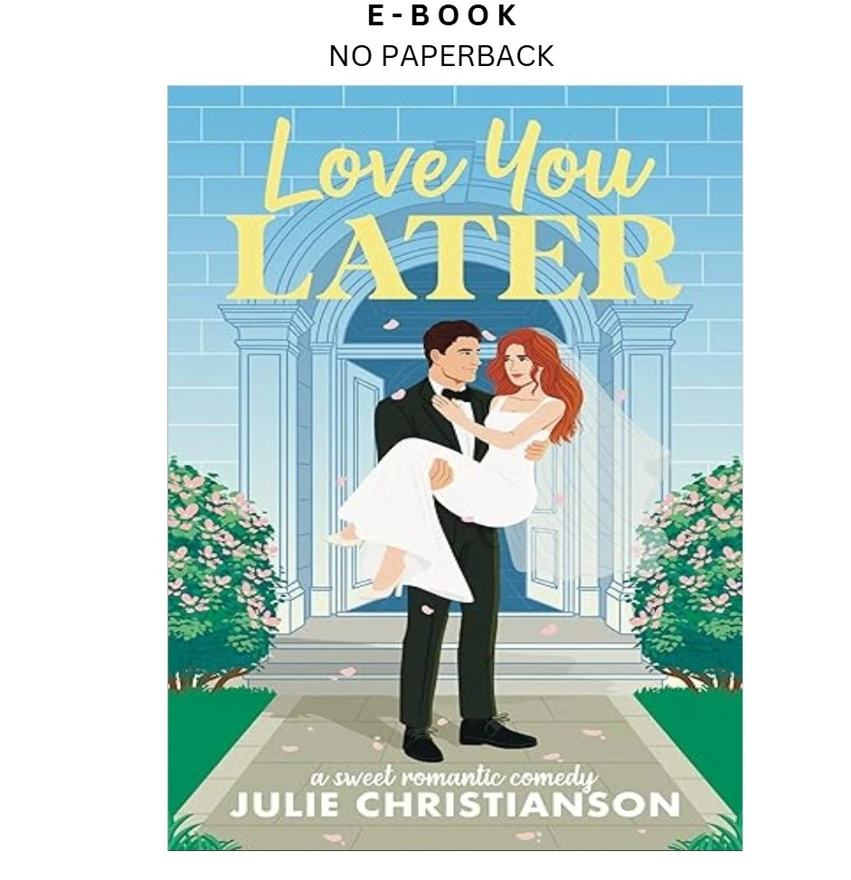 s-l1600-1574.webp Love You Later: A Sweet Romantic Comedy ( Ebook by Julie Christianson | Instant Download – book cover ebook