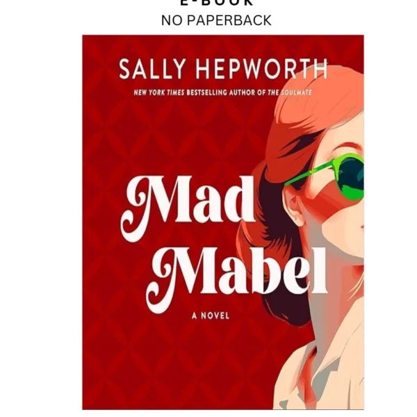 Mad Mabel: A Novel Ebook by Sally Hepworth | Instant Download – book cover ebook